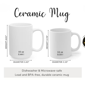May include: Two white ceramic mugs are displayed, one taller than the other. The larger mug is 4.61 inches tall with a 3.43-inch diameter, holding 15 oz. The smaller mug is 3.74 inches tall with a 3.15-inch diameter, holding 11 oz. Text reads "Ceramic Mug."