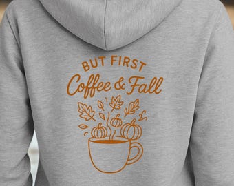 Sweat à capuche pour femme Herbst Style – But First Coffee & Fall – Cosy Lifestyle Kapuzenpullover mit Kaffeetasse und Blättern, Rückendruck Herbstlook