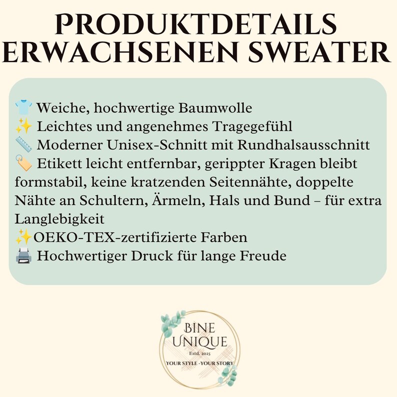 May include: A product information graphic for an adult sweater featuring the text PRODUKTDETAILS ERWACHSENEN SWEATER. It lists features including soft cotton, a unisex crew neck cut, ribbed collar, double-stitched seams, and OEKO-TEX certified inks.