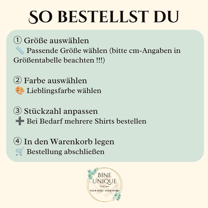 K&ouml;nnte beinhalten: Eine hellgr&uuml;ne Infografik mit dem Text SO BESTELLT DU, die vier Bestellschritte auflistet: 1. Gr&ouml;&szlig;e ausw&auml;hlen, 2. Farbe ausw&auml;hlen, 3. St&uuml;ckzahl anpassen und 4. In den Warenkorb legen, inklusive dem BINE UNIQUE Logo am unteren Rand.