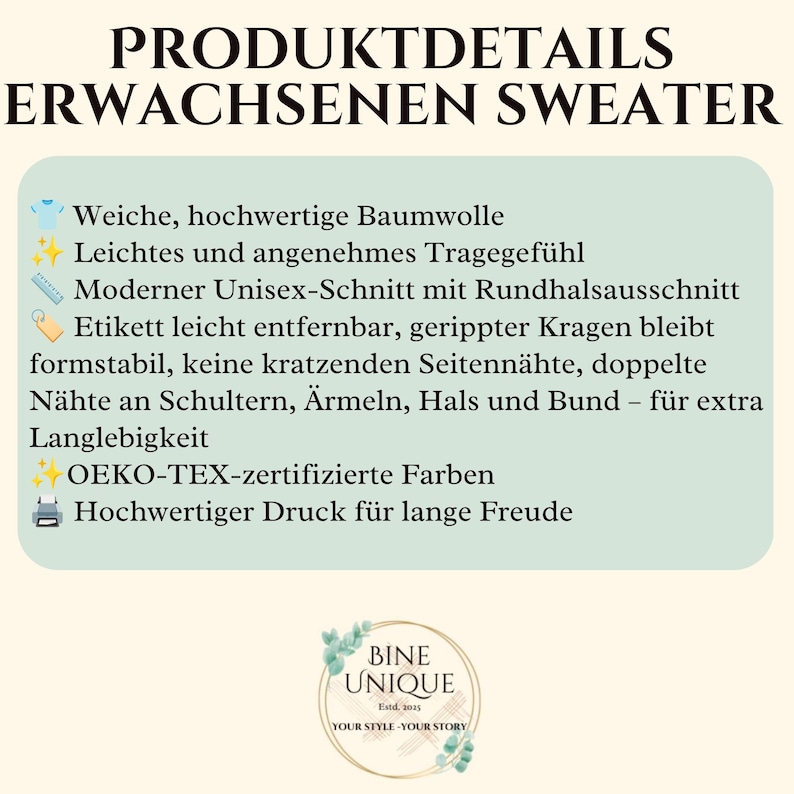 May include: A product information graphic for an adult sweater featuring the text PRODUKTDETAILS ERWACHSENEN SWEATER. It lists features including soft cotton, a unisex crew neck cut, ribbed collar, double-stitched seams, and OEKO-TEX certified inks.