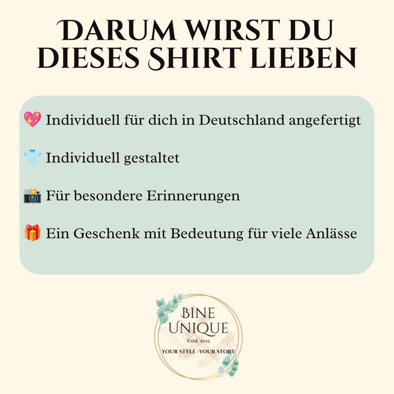 May include: A light green rectangular graphic with the text DARUM WIRST DU DIESES SHIRT LIEBEN, followed by four bullet points with icons and German text, and a circular logo at the bottom reading BINE UNIQUE Estd. 2023 YOUR STYLE YOUR STORY.