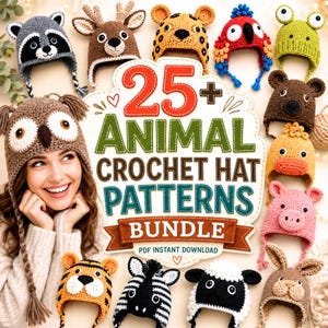 May include: A collection of 25+ animal crochet hat patterns presented as a digital bundle. The image displays various colorful, handcrafted hats shaped like a raccoon, deer, leopard, parrot, frog, bear, duck, pig, tiger, zebra, sheep, and rabbit.