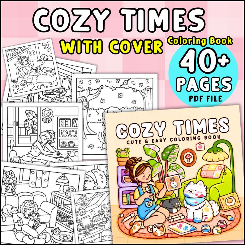Cozy Times Coloring Book for Adults | 40+ Bold, Easy Cute Scenes with Girls, Boys & Pets | Stress Relief Printable PDF & PNG Digital Download