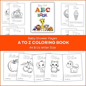 May include: A black and white coloring book with a cover featuring the letters ABC in a colorful font. The cover also includes a giraffe, a lion, a cow, and a pumpkin. The book is titled "Baby's First ABC Book" and includes the text "Baby Shower Pages A to Z Coloring Book A4 & Us letter Size".
