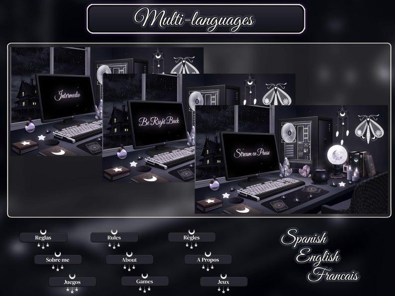 May include: A black computer desk with two laptops, one displaying "Be Right Back" and the other displaying "Stream on Peace". The desk has a variety of decorative items, including a white butterfly, a moon, and a star. The desk is decorated with a black and white theme. The text "Multi-languages" is displayed at the top of the image. The image also includes buttons with text in Spanish, English, and French.