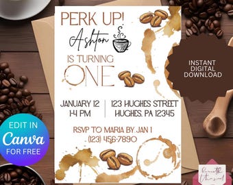 Editable First Birthday Coffee Birthday Invitation: Caffeine Theme (Digital Download Template, Printable)