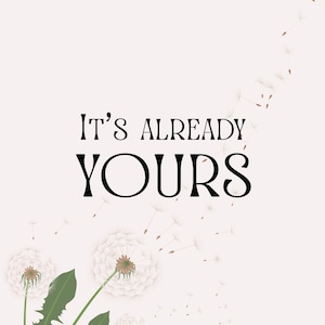 It&#39;s already yours poster wall art