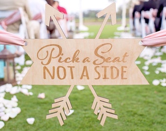 Wedding Sign for Aisle Pick a Seat Not a Side for Ceremony - Wedding Aisle Decorations Sign in Rustic Boho Arrow Design (Item - APS100)