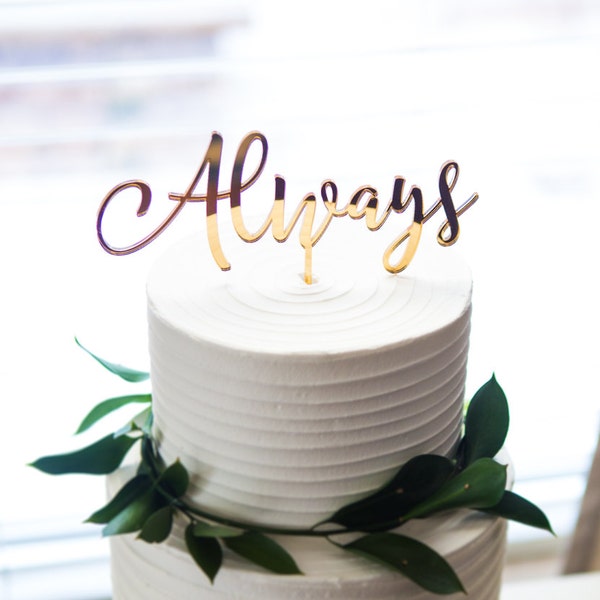 Topper per torta nuziale Decorazione per torta con scritta calligrafica sempre dorata in colori personalizzati o Topper per torta da dessert per ricevimento di nozze in oro (ALW900)