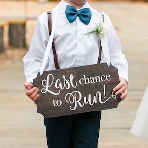 Letrero de madera para portador de anillos de boda, "Última oportunidad para correr", para decoración de ceremonias, estilo rústico chic (Artículo - WLC240)