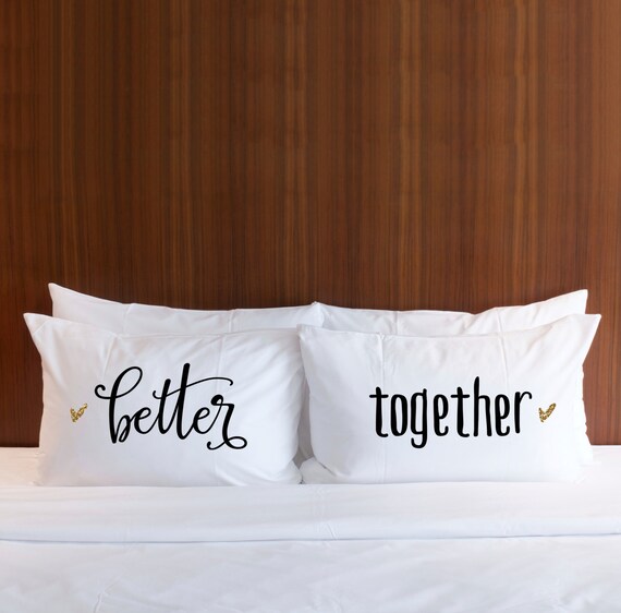 Pillowcases Wedding Gift for Couples Better Together Pillow Case