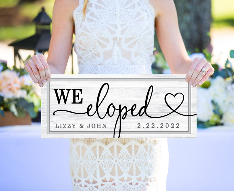 We Eloped Sign, We Eloped Wooden Wedding Signs, Elopement Announcement Sign Wedding Sign Personalized Photo Prop Elopement Item WEL242 image 2