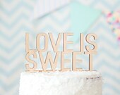 Cake Topper Love is Sweet for Wedding in Glitter or Rustic Wood, Glitter Wedding Cake Topper Engagement Bridal Shower (Item - LIS800)