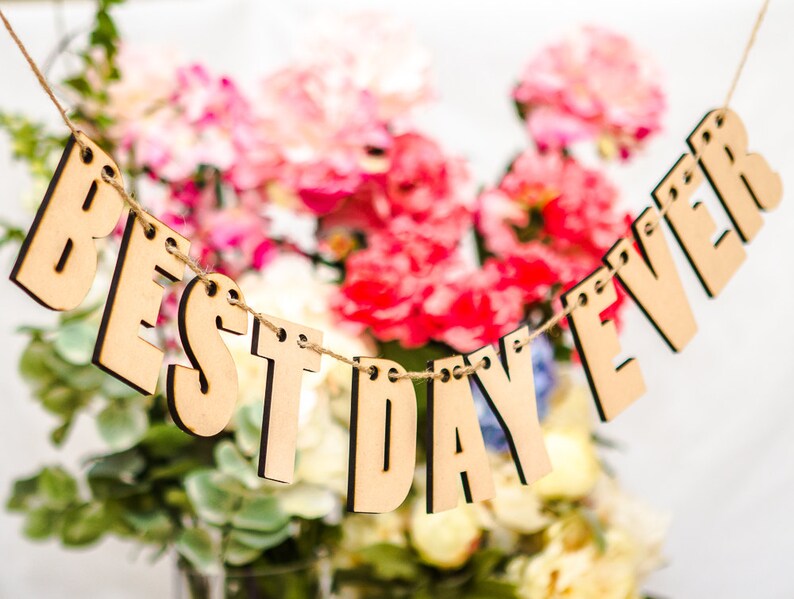 Best Day Ever Banner for Wedding Decoration or Photos Wedding Sign Wooden Letters Wedding Decorations Item HBD300 image 4