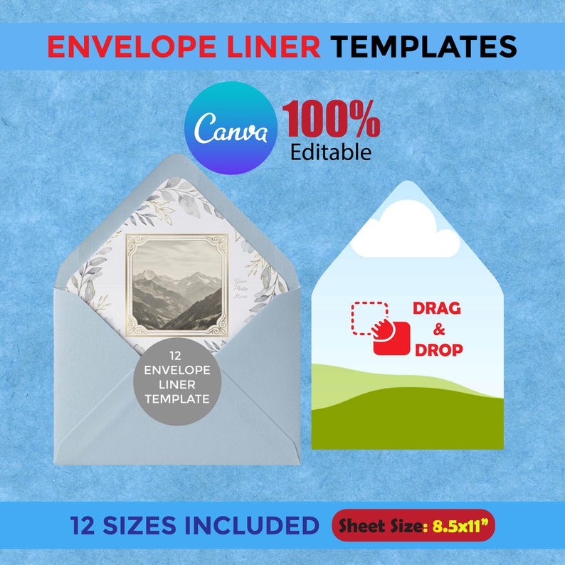 May include: Envelope liner templates with the text ENVELOPE LINER TEMPLATES, 100% Editable, 12 ENVELOPE LINER TEMPLATE, DRAG & DROP, and 12 SIZES INCLUDED Sheet Size: 8.5x11 inches. Features a light blue envelope and a graphic design interface.