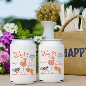 Just A Spritz Older  Can Coolers, Personalized Bachelorette Can Sleeves, Custom Beach Coastal, Bachelorette Party Favors, Can Holder