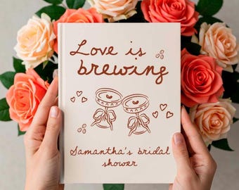 Love is Brewing Guest Book: Custom Bridal Shower Scrapbook