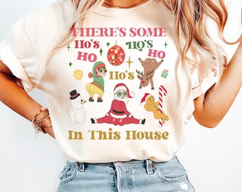 There's Some Ho Ho Ho's In This House Shirt, Trendy Christmas Santa Tee Shirt, Twerking Santa Clause Shirt, Funny Christmas Gift