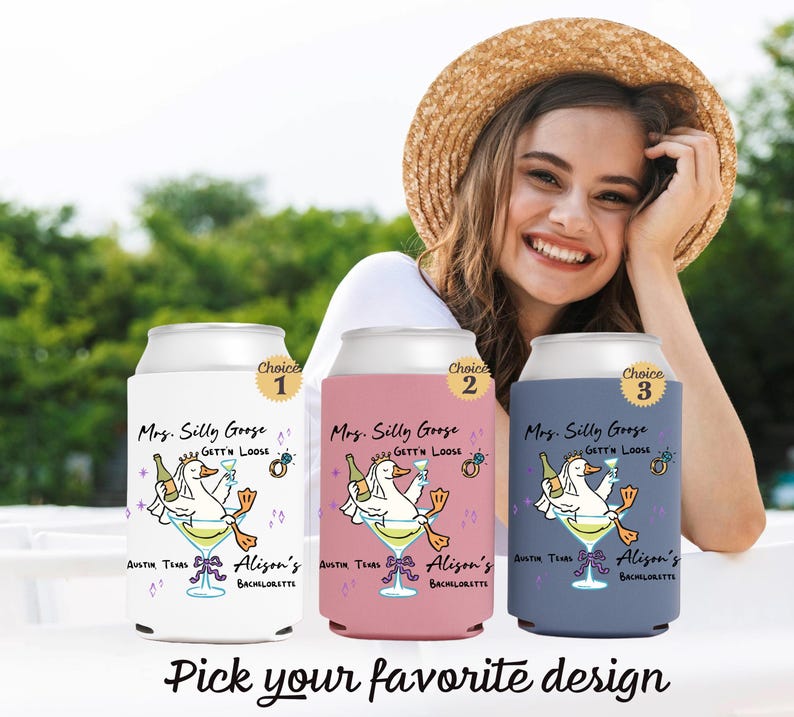 May include: Three can coolers with a cartoon goose design. The coolers are white, pink, and blue, each with a different design. The text on the coolers reads "Mrs. Silly Goose" and "Alison's Bachelorette". The image also includes the text "Pick your favorite design".