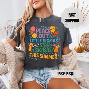 Funny Last Day Teacher Shirt, Peace Out Sigmas T-shirt, Gen Z Slang Tee, Skibidi Summer Shirt, Middle School Teacher Gift, End of School Tee