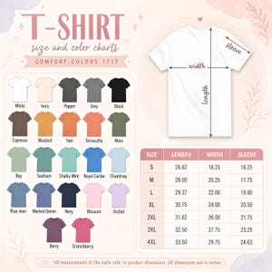 May include: A T-shirt size and color chart for Comfort Colors 1717. It displays twenty-three color swatches, a diagram of a white T-shirt with length, width, and sleeve measurement arrows, and a table listing dimensions in inches for sizes S to 4XL.