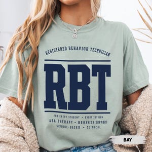 RBT Shirt, ABA Therapy Shirt, Registered Behavior Technician Shirt, Comfort Colors RBT Shirt, Future Rbt Shirt, Rbt Certification Shirt