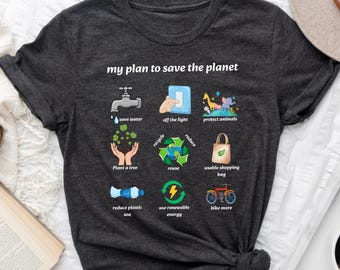 Earth Day Shirts, Save the Planet Shirt, Environmental Shirts, Recycle Reuse, Happy Earth Day Shirt, Support The Planet Tee