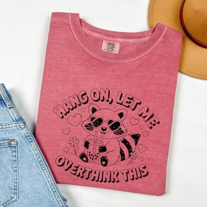 Sarcastic Racoon Meme Shirt: Comfort Colors Unisex Tee