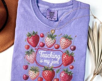Comfort Colors Teacher Shirt: Strawberry 'Teaching is My Jam' Tee, Gift for Teacher Tshirt