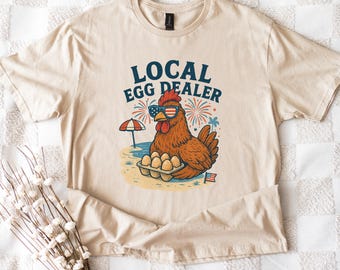 Local Egg Dealer T-Shirt: Funny Farm Life, Funny Country Shirt, Gift for Egg dealer Shirt, Funny Chicken Shirt