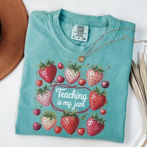 Comfort Colors Teacher Shirt: Strawberry &#39;Teaching is My Jam&#39; Tee, Gift for Teacher Tshirt