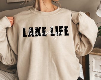 Personalized Lake Life Sweatshirt and Hoodie, Custom Lake Name Hoodie, Lake Life Sweater, Lake Trip, Lake Camping Lover Gift, Nature Lover