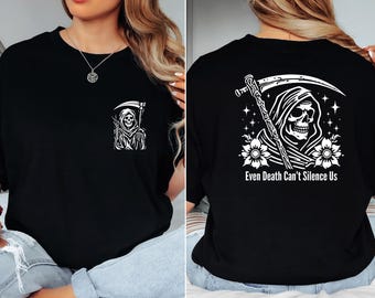 Grim Reaper Peace Sign T-Shirt: Unisex Protest Graphic Tee, Even death can’t silence us shirt, Anti Trump Shirt
