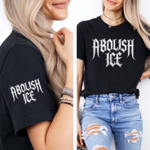 Abolish ICE T-Shirt, Metal Font Protest Tee, Pro Immigrant Shirt, Anti ICE Shirt, Social Justice Shirt, Activist Graphic Protest Unisex Tee