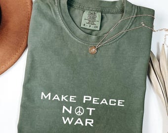 Comfortkleuren Retro Shirt Make Peace Not War, vintage jaren 70 T-shirt, vredesteken, anti-oorlogsshirt, anti-Trump, top protestactivist, shirt no-oorlog