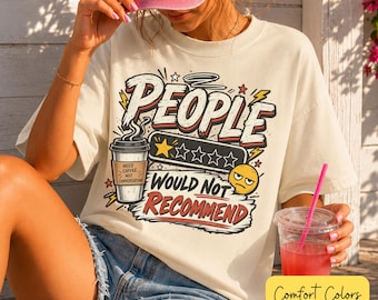 Mensen zouden dit T-shirt niet aanraden, Comfort Colors® grappig koffie-T-shirt voor introverten, sarcastisch humoristisch boxy model.
