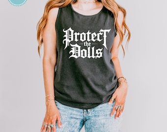 Camiseta sin mangas Protect The Dolls Comfort Colors, camiseta sin mangas con estampado gótico, camiseta con mensaje feminista, camiseta sin mangas de moda para el verano, regalo para mujeres.