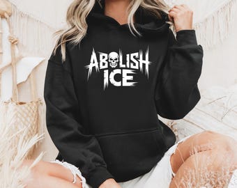 Abolish ICE Hoodie: Pro-Immigrant Political Statement