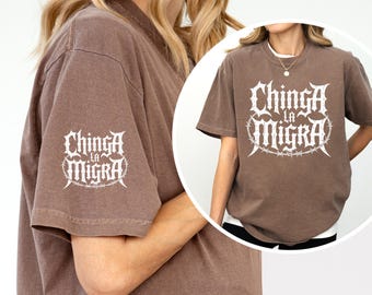 Chinga la Migra Comfort Colors Tee: Metal Font Protest Shirt
