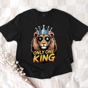 Only one King Lion T-Shirt, Funny Lion Graphic Tee, Too Cool lion Shirt, Unisex Soft Cotton Animal Tee, Trendy Urban Style T-shirt, Gift Him