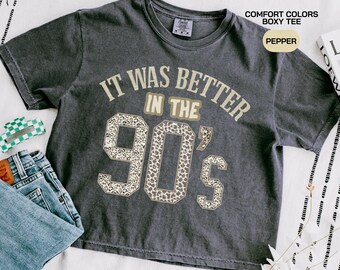 Boxy shirt met jaren 90-nostalgie in comfortabele kleuren, "It Was Better In The 90s" shirt, retro graphic tee uit de jaren 90, vintage crop top met een verwassen look uit de jaren 90, voor liefhebbers van de jaren 90.