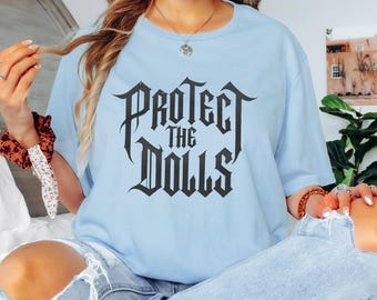 Camiseta feminista Protect The Dolls: Top activista por la igualdad de género
