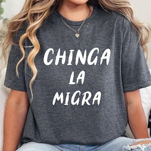 Chinga La Migra Protest Shirt, Anti Deportation T-Shirt, Migrant Rights Shirt, Political Statement Tee, Mexican Protest tee, Spanish Resist