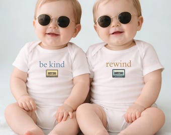 Baby Matching Twin Onesies | Be Kind, Rewind | Funny Retro Shirts