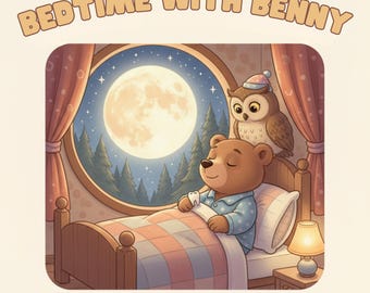 Kids Bedtime Story: Bedtime with Benny - Digital PDF Download