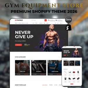 May include: A website design for a gym equipment store, displayed on a desktop and mobile device. The main image shows a muscular man with the text "NEVER GIVE UP." The site showcases gym categories and popular products.