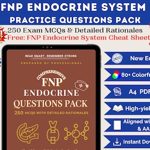 May include: A digital product advertisement for an FNP Endocrine System Practice Questions Pack. The image features a tablet displaying the product details, including 250 MCQs, detailed rationales, and a free cheat sheet. Additional details include 80+ colorful pages and an A4 PDF file.