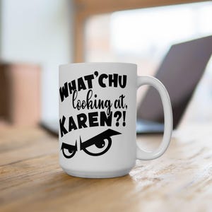 Funny Karen Mug