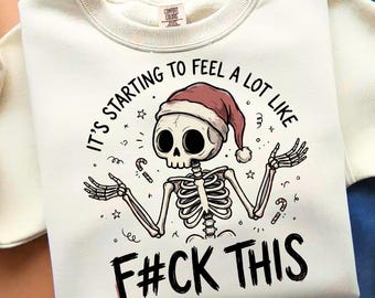 Skeleton Christmas PNG, Funny Holiday Skeleton Sarcastic Design (Digital Download)